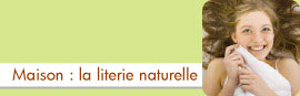 maison, la literie naturelle