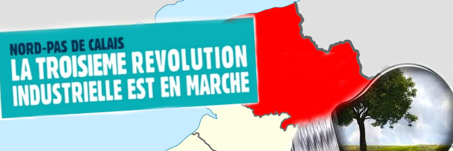 Le Nord-pas-de-Calais en pointe de la 3ème révolution industrielle