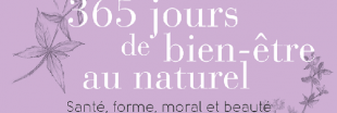 Sélection livre - 365 jours de bien-être au naturel - Véronique Desarzens