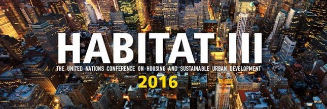 Comment vivre en ville durablement ? La conférence Habitat III Comment vivre en ville durablement ? La conférence Habitat III