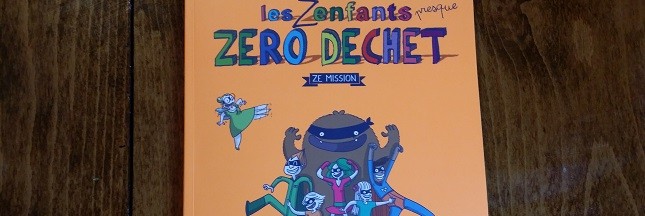 Sélection livres : les Zenfants (presque) zéro déchet