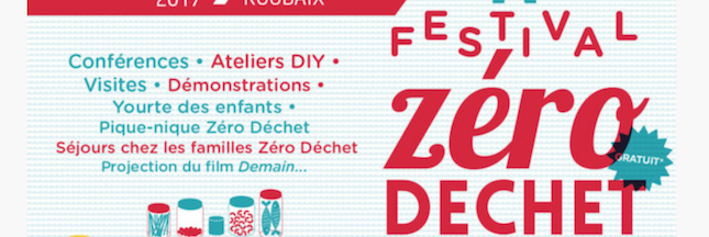 Zero Waste Festival à Roubaix : vivez et partagez l’expérience Zéro déchets