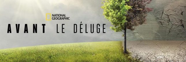 Film sur l'écologie : avant le déluge