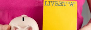 Livret A : le taux de rémunération double au 1er août 2022