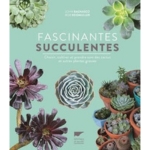 Fascinantes succulentes